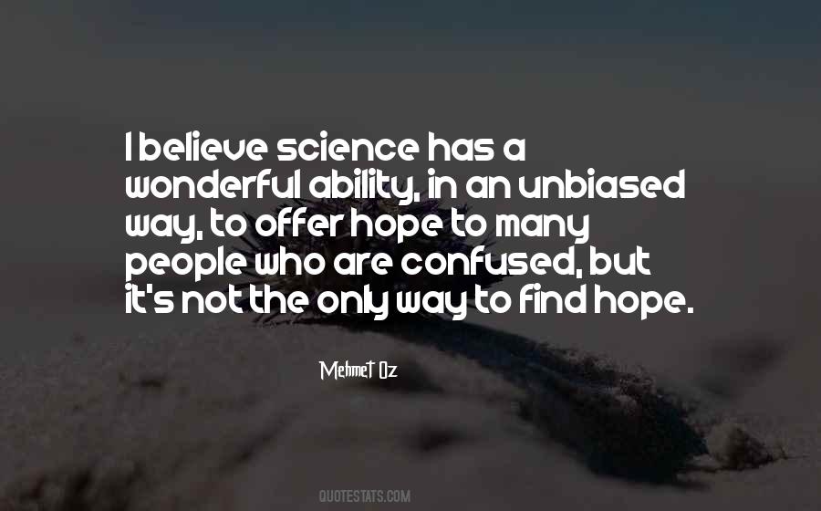 I Believe In Science Quotes #1607198