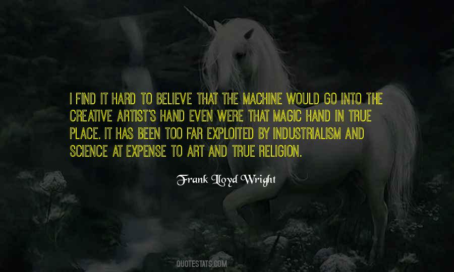 I Believe In Science Quotes #433045