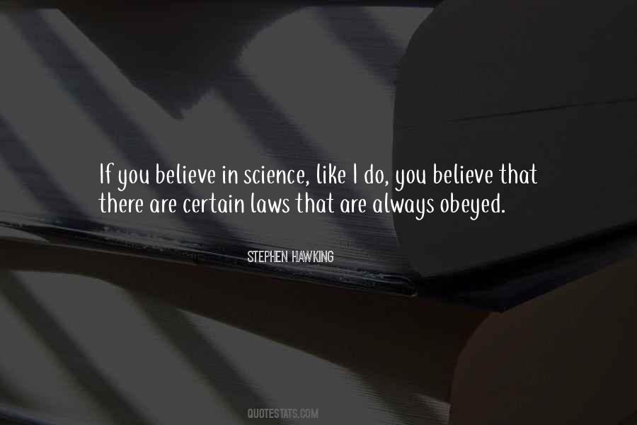 I Believe In Science Quotes #496582