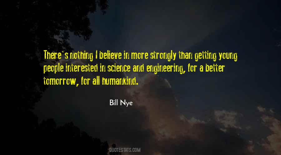 I Believe In Science Quotes #868145