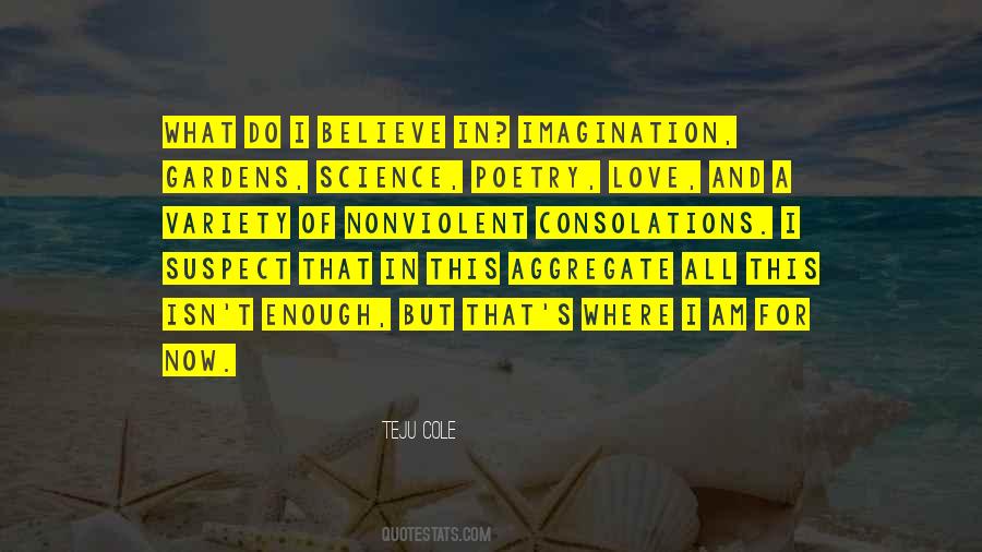 I Believe In Science Quotes #878353