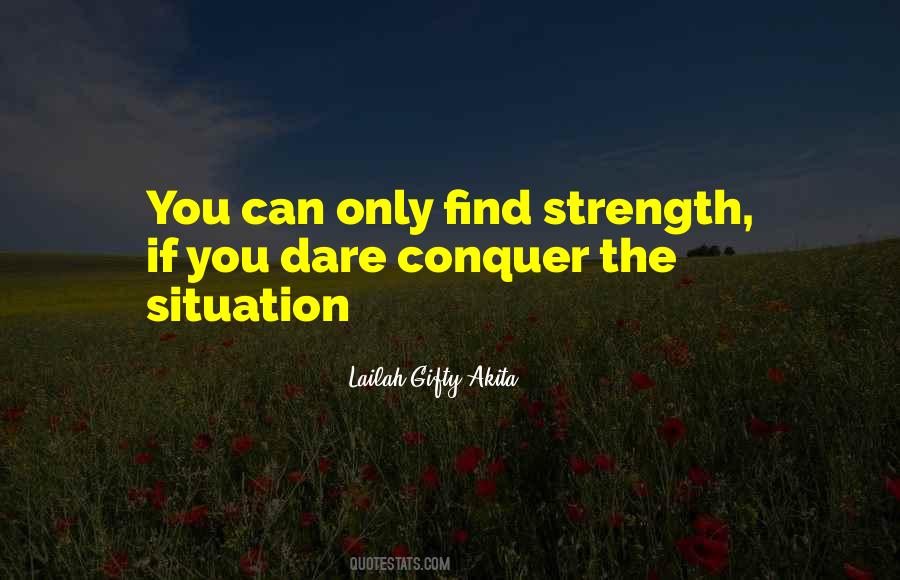 Strength Conquer Quotes #954889
