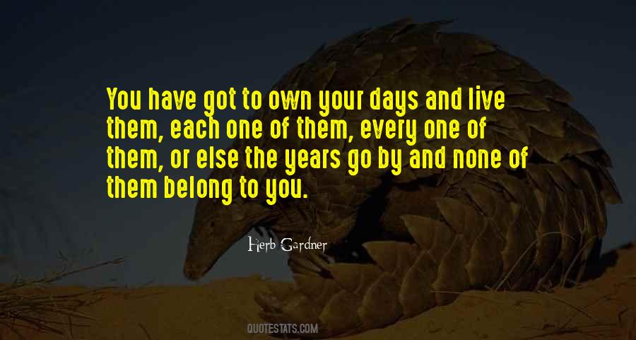 Years Go By Quotes #1574994