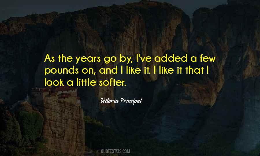 Years Go By Quotes #286402