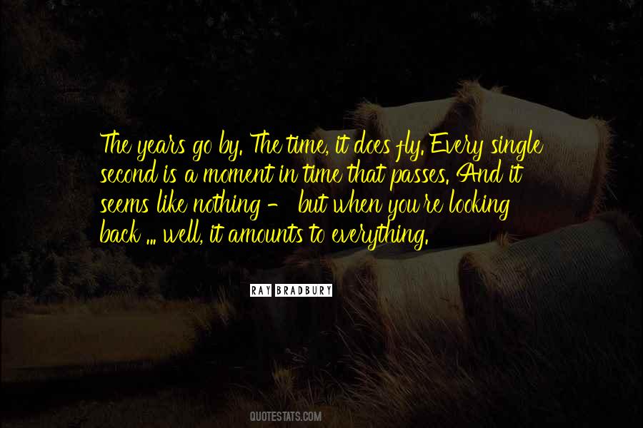 Years Go By Quotes #36884