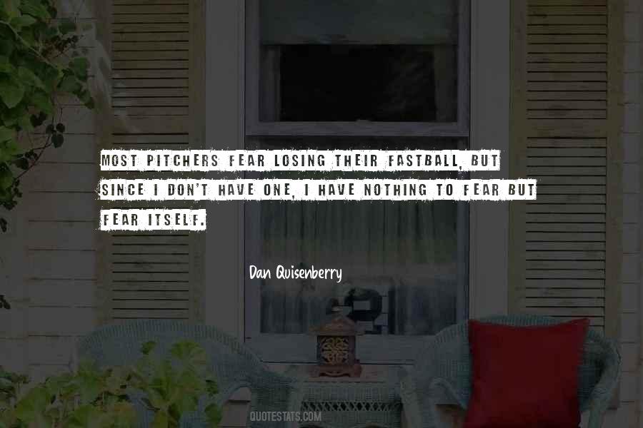 I Fear Nothing Quotes #1501568