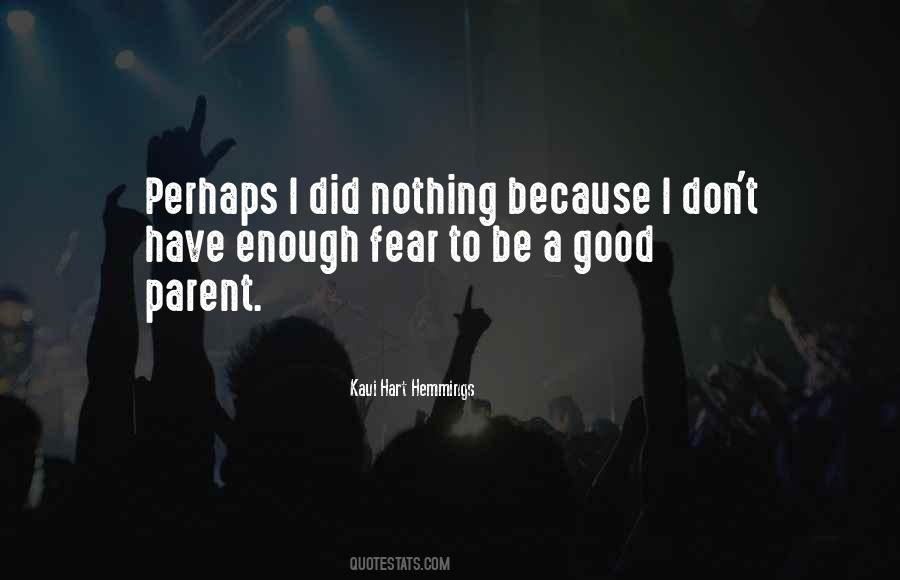 I Fear Nothing Quotes #442818