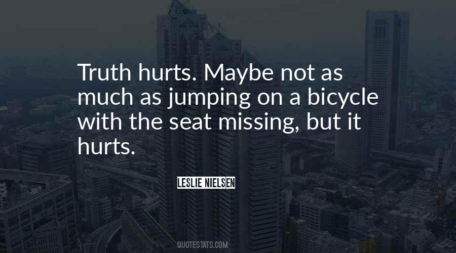 Missing Someone Hurts Quotes #1522182
