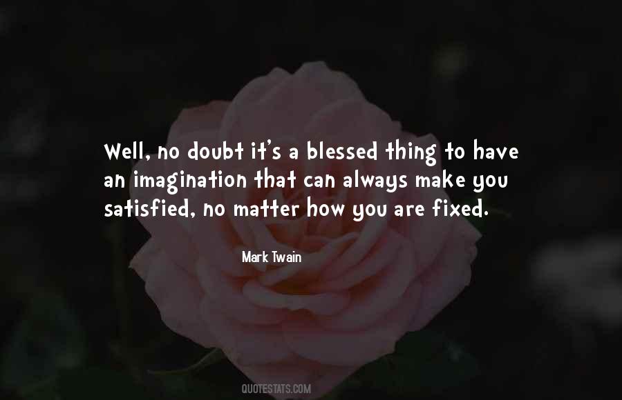 How Can You Doubt Quotes #146649