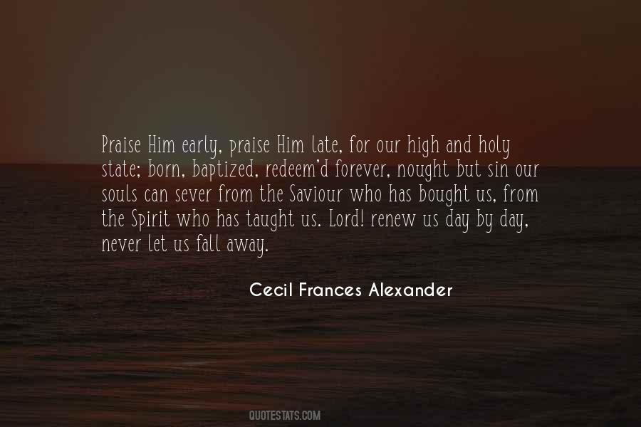 Our Saviour Is Born Quotes #1491858