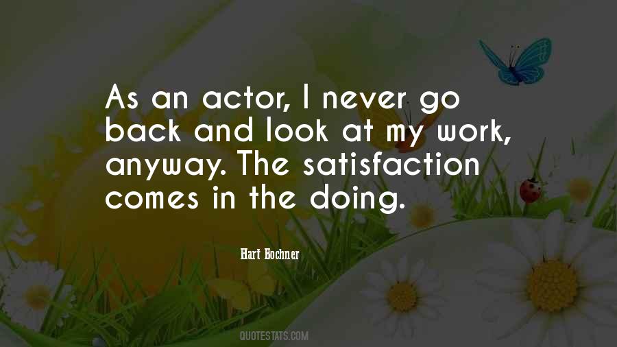 Satisfaction At Work Quotes #1586215