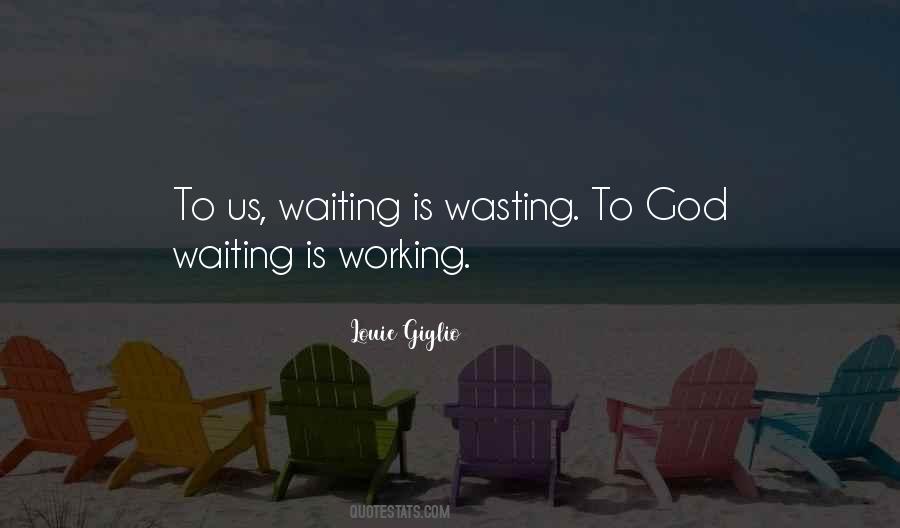 Waiting God Quotes #1335743