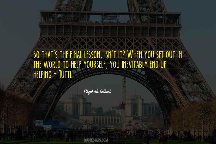 Yourself In The End Quotes #1809390