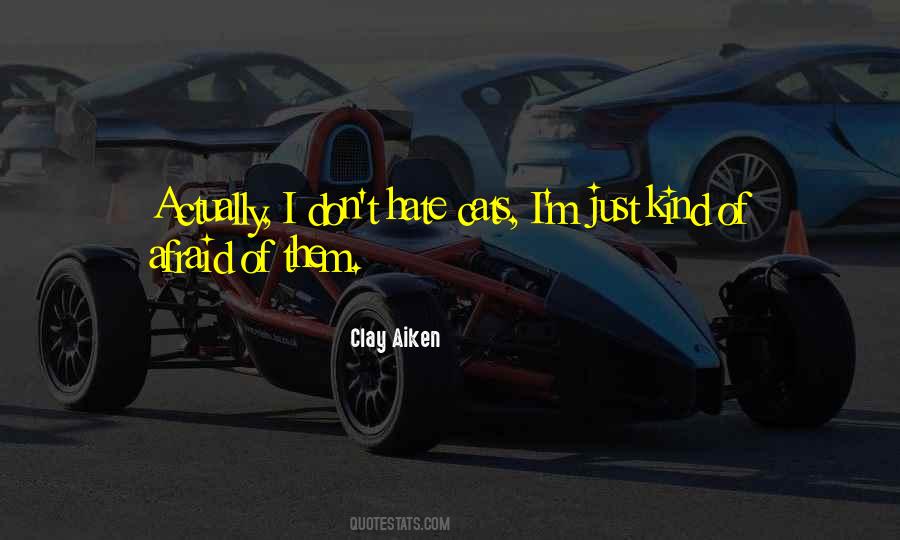 Hate Cats Quotes #1562281