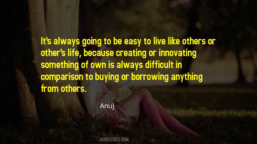 Life Is Always Difficult Quotes #923073