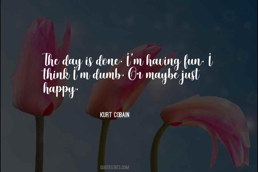 Is Done Quotes #1412901