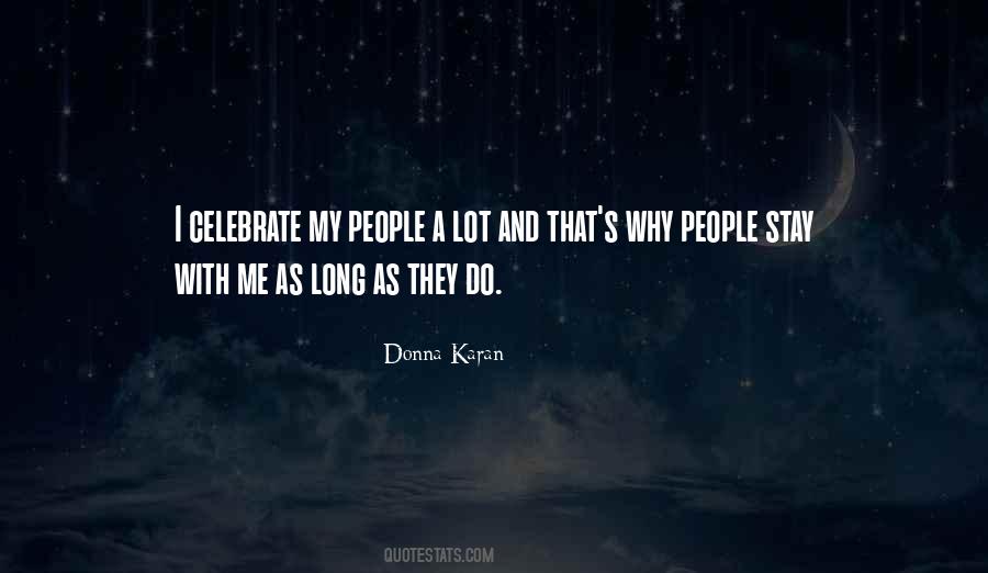 Celebrate Me Quotes #1741265