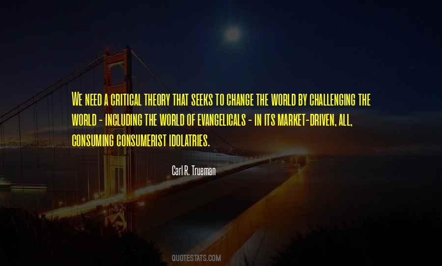 To Change The World Quotes #1278548