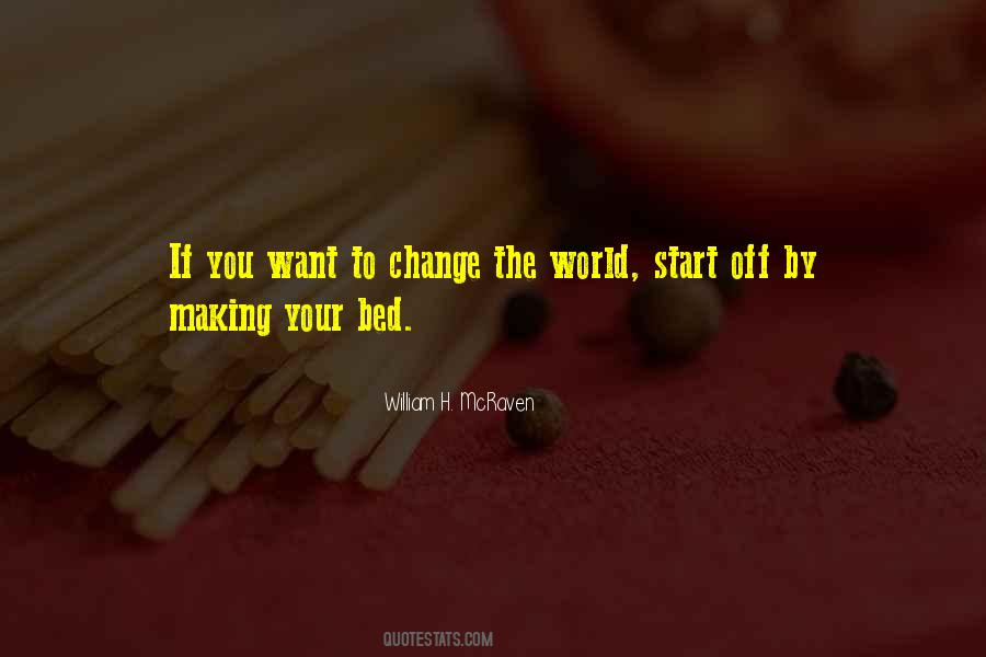 To Change The World Quotes #1288934