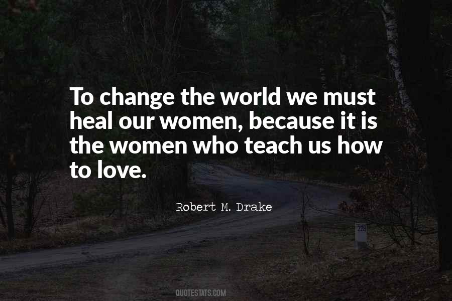 To Change The World Quotes #947865