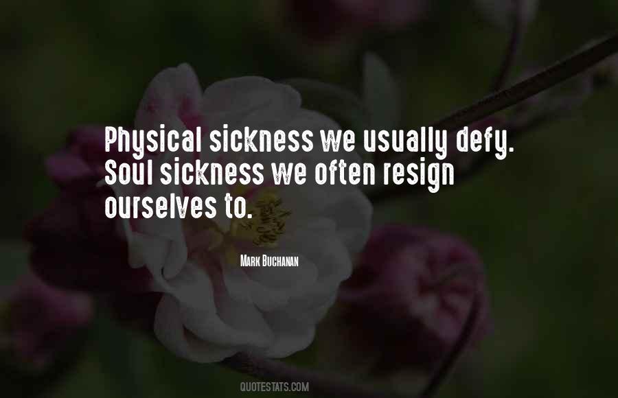Soul Sickness Quotes #1021849