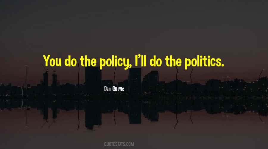 The Politics Quotes #1366889