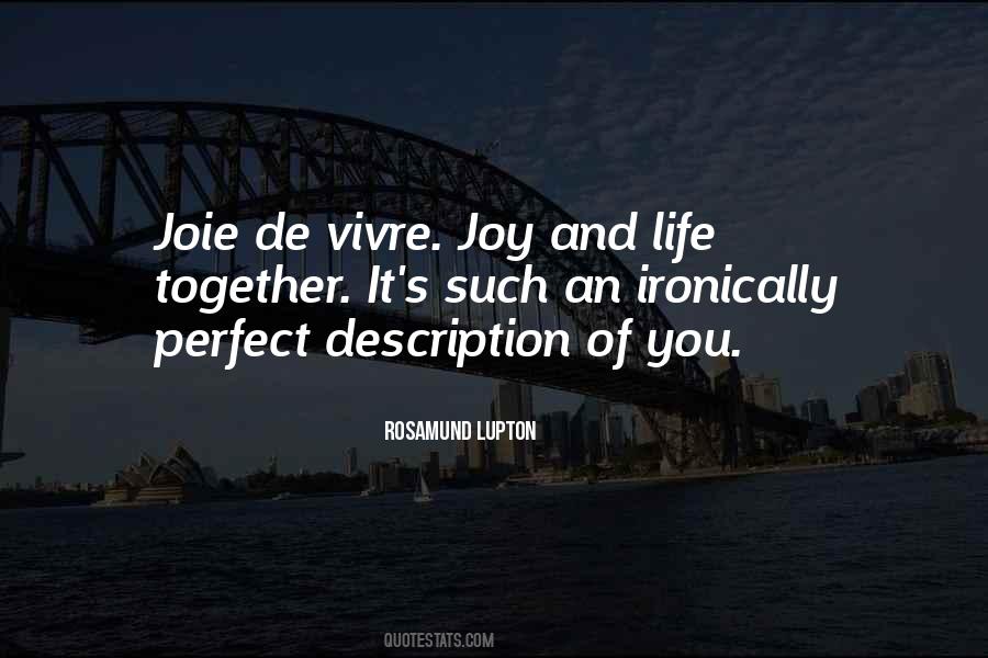 Quotes About Joy De Vivre #128638