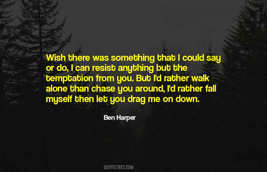 I Let Myself Down Quotes #185896