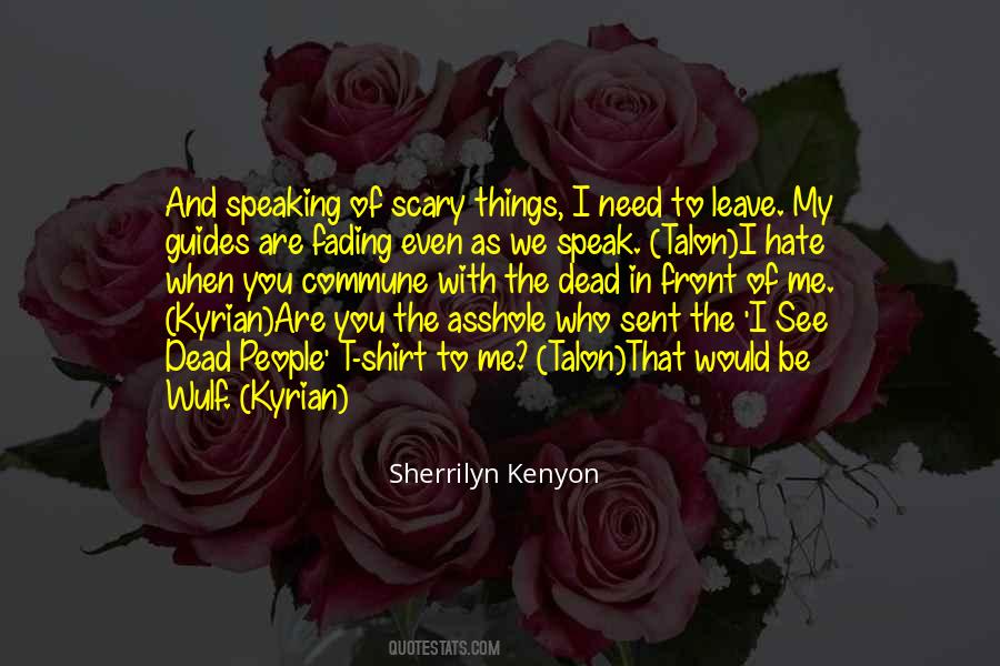 When I Speak To You Quotes #334236