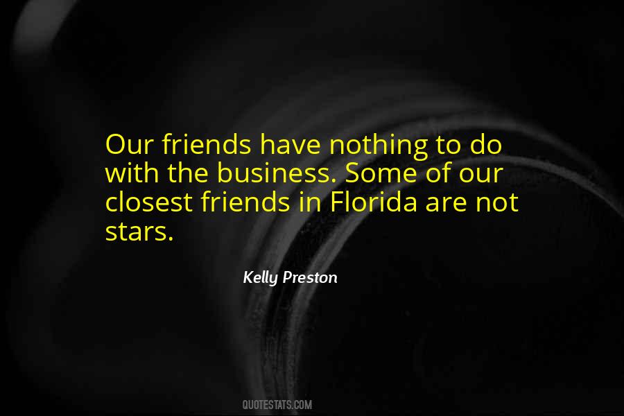One Of My Closest Friends Quotes #1873458