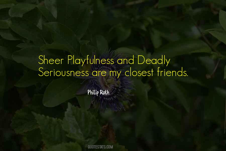 One Of My Closest Friends Quotes #225414