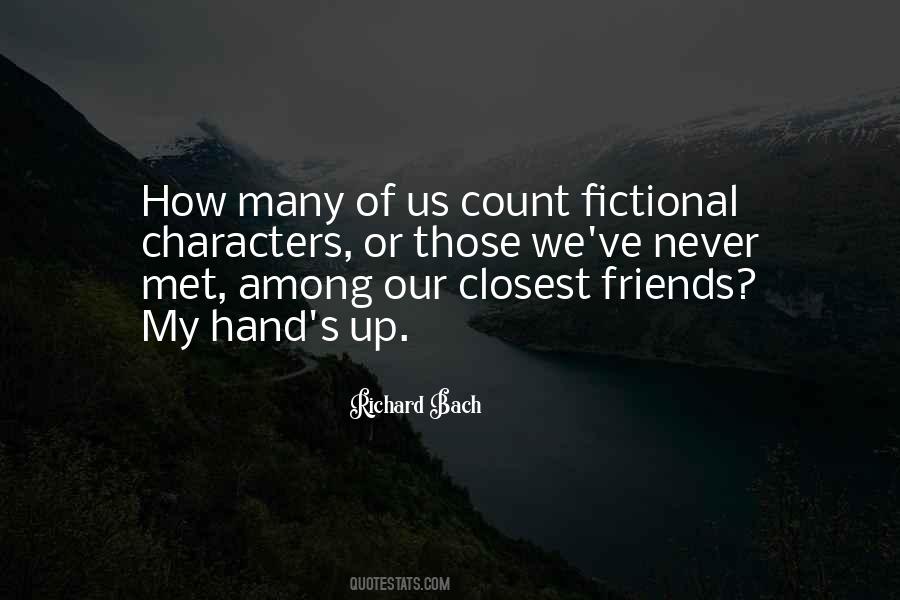 One Of My Closest Friends Quotes #291537