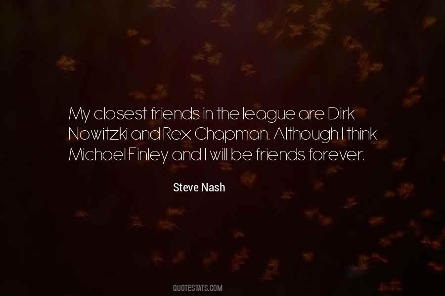 One Of My Closest Friends Quotes #365449