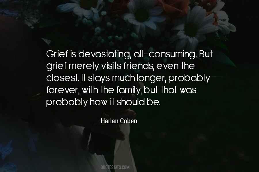 One Of My Closest Friends Quotes #479767