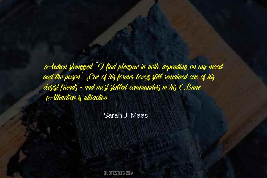 One Of My Closest Friends Quotes #919680