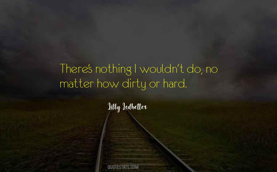 No Matter How Dirty Your Past Is Quotes #1093686