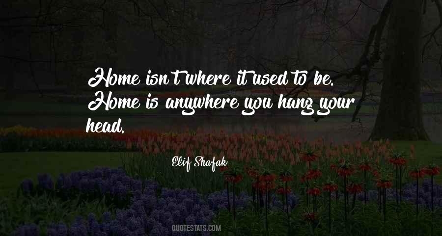 Where Is Your Home Quotes #1481600