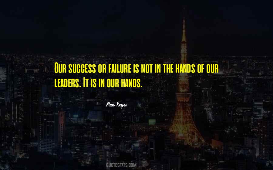 Our Success Quotes #1297927