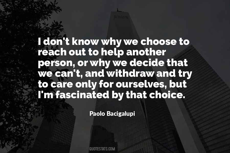 If You Choose Not To Decide Quotes #458246