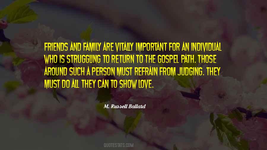 Friends Are More Important Than Love Quotes #1636739