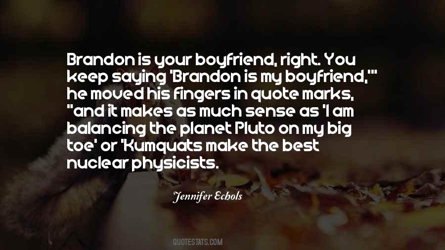 Makes As Much Sense As Quotes #1766881