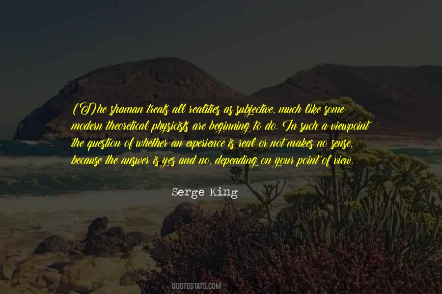Makes As Much Sense As Quotes #229912
