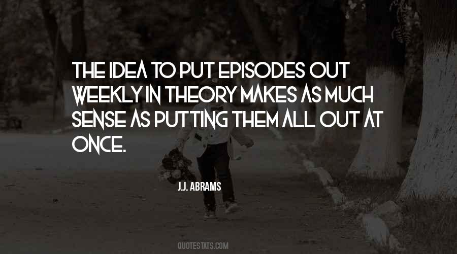 Makes As Much Sense As Quotes #698461