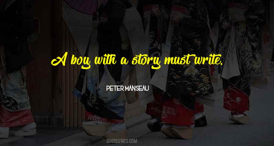 Boy Story Quotes #620177