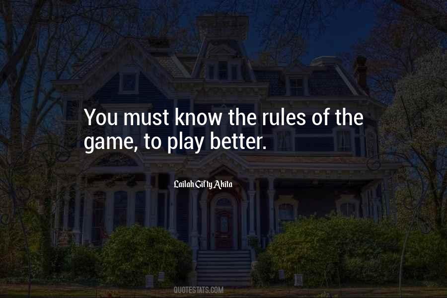 The Rules Of The Game Quotes #1111073