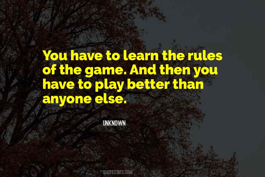 The Rules Of The Game Quotes #1141408