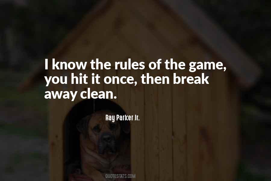 The Rules Of The Game Quotes #235057