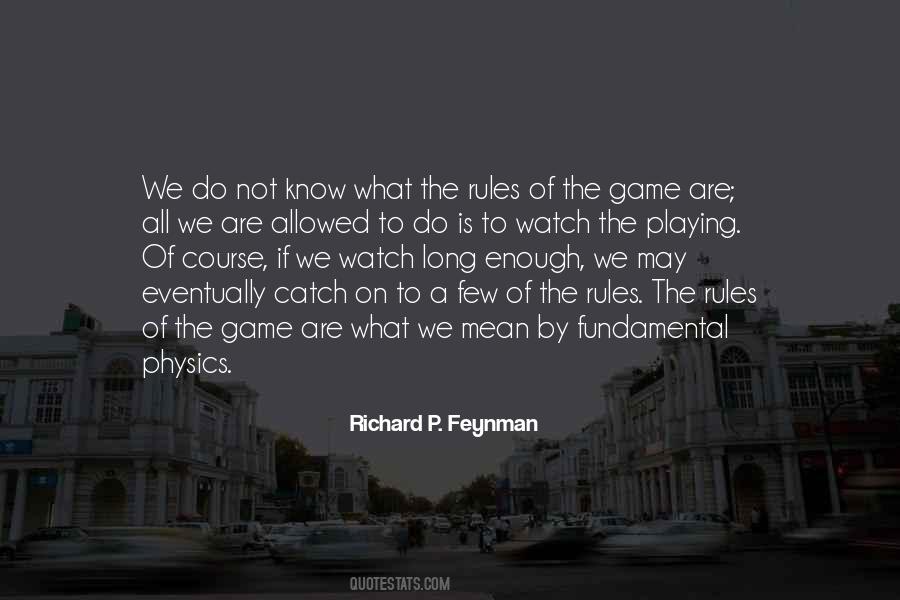 The Rules Of The Game Quotes #915367