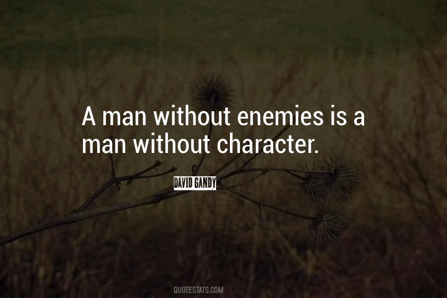 A Man Without Character Quotes #959791