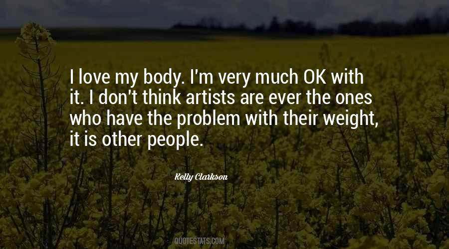 I Love My Body Quotes #1381806